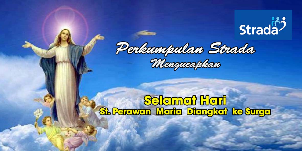 HARI RAYA ST.PERAWAN MARIA DIANGKAT KE SURGA